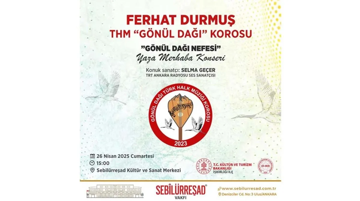 ”Gönül Dağı Nefesi” Yaza Merhaba Konseri Ankara’da Türkü Severlerle Buluşuyor